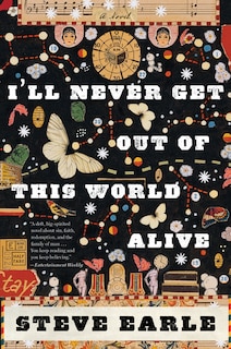Front cover_I'll Never Get Out of This World Alive