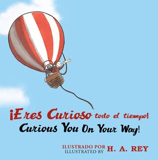 Front cover_Curious George Curious You: On Your Way!/¡Eres curioso todo el tiempo!