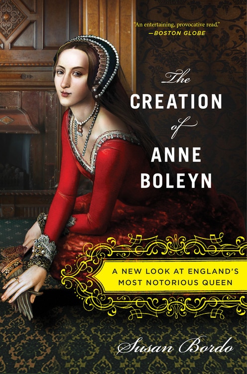 Couverture_The Creation Of Anne Boleyn