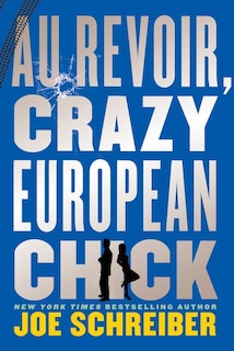 Front cover_Au Revoir, Crazy European Chick