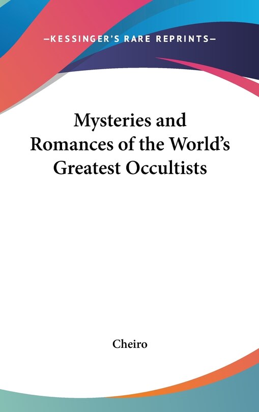 Front cover_Mysteries and Romances of the World's Greatest Occultists