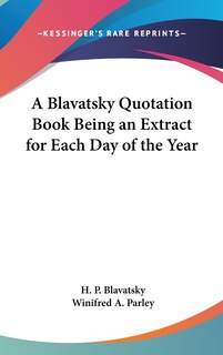Couverture_A Blavatsky Quotation Book Being an Extract for Each Day of the Year