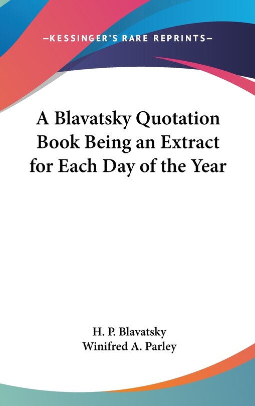 Couverture_A Blavatsky Quotation Book Being an Extract for Each Day of the Year