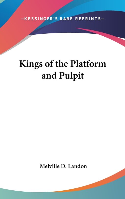 Front cover_Kings of the Platform and Pulpit