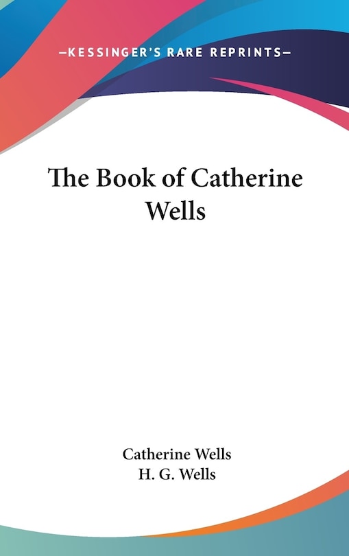 Front cover_The Book of Catherine Wells