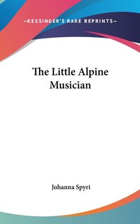Front cover_The Little Alpine Musician