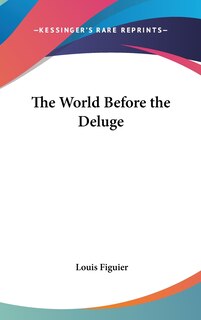 Front cover_The World Before the Deluge