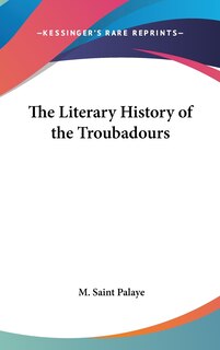 Front cover_The Literary History of the Troubadours