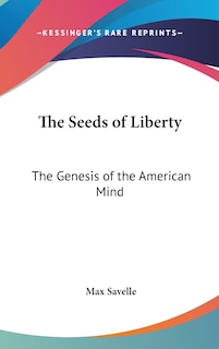 Front cover_The Seeds of Liberty