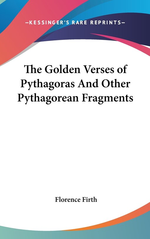 Front cover_The Golden Verses of Pythagoras And Other Pythagorean Fragments