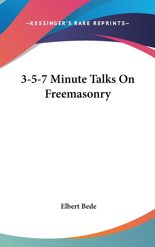 Front cover_3-5-7 Minute Talks On Freemasonry
