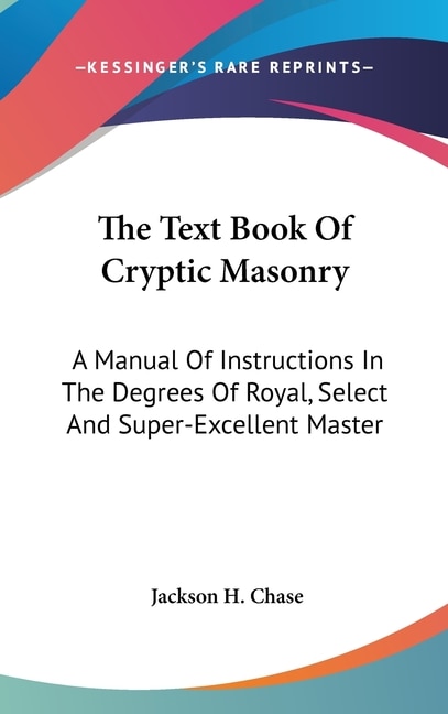 Front cover_The Text Book Of Cryptic Masonry