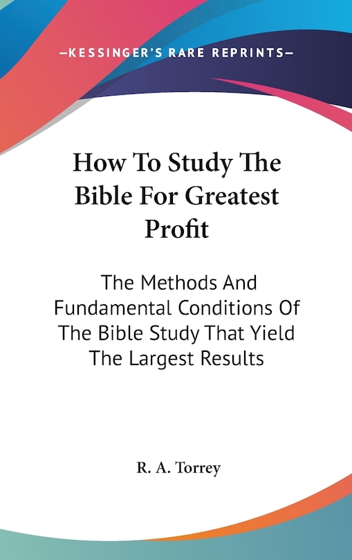 Couverture_How To Study The Bible For Greatest Profit