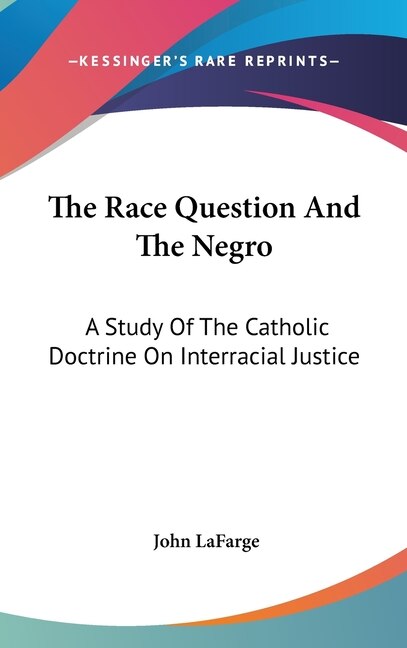 Front cover_The Race Question And The Negro