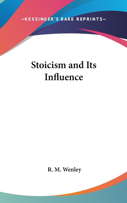 Stoicism and Its Influence