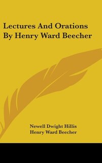 Couverture_Lectures And Orations By Henry Ward Beecher