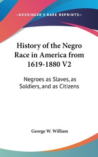 Front cover_History of the Negro Race in America from 1619-1880 V2