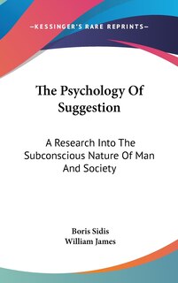 Front cover_The Psychology Of Suggestion