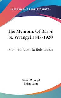 Front cover_The Memoirs Of Baron N. Wrangel 1847-1920