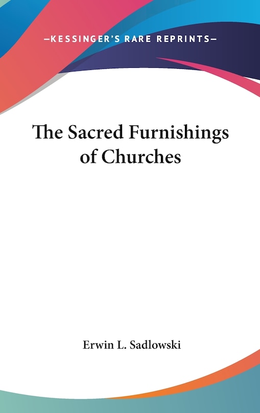 Front cover_The Sacred Furnishings of Churches