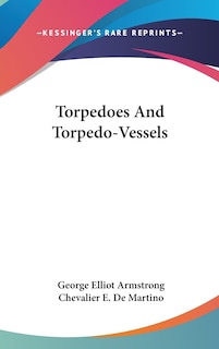 Front cover_Torpedoes And Torpedo-Vessels