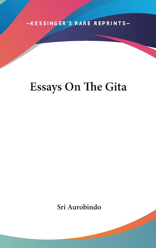 Essays On The Gita