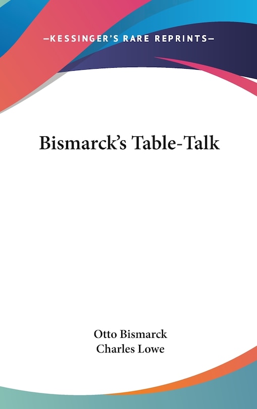 Front cover_Bismarck's Table-Talk