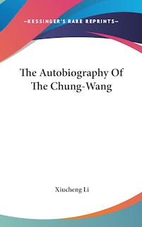 The Autobiography Of The Chung-Wang