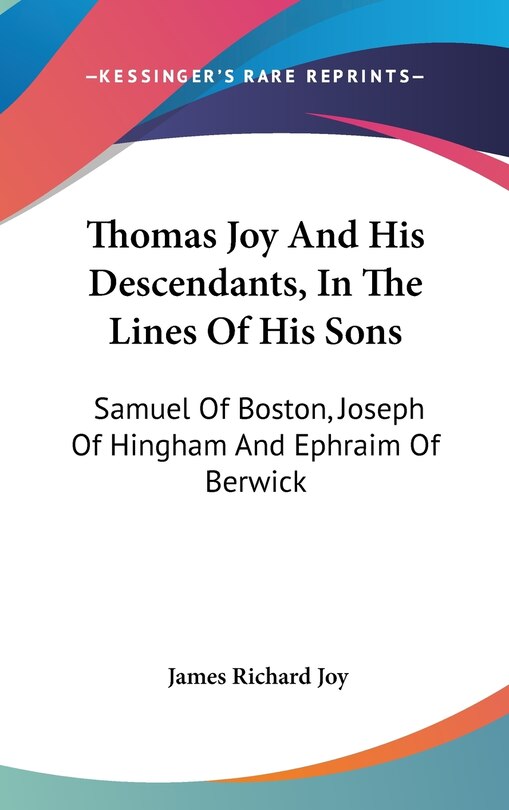 Couverture_Thomas Joy And His Descendants, In The Lines Of His Sons