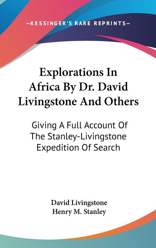 Front cover_Explorations In Africa By Dr. David Livingstone And Others