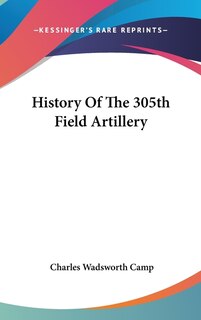 Couverture_History Of The 305th Field Artillery