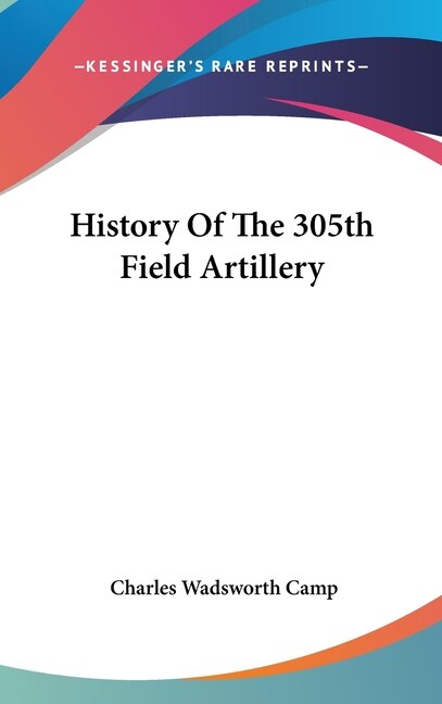 Couverture_History Of The 305th Field Artillery
