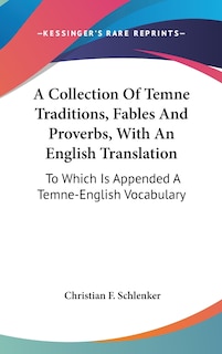 Couverture_A Collection Of Temne Traditions, Fables And Proverbs, With An English Translation