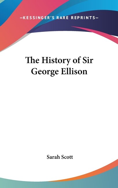 Front cover_The History of Sir George Ellison