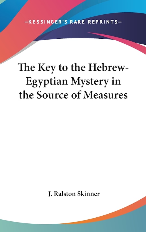 Couverture_The Key to the Hebrew-Egyptian Mystery in the Source of Measures