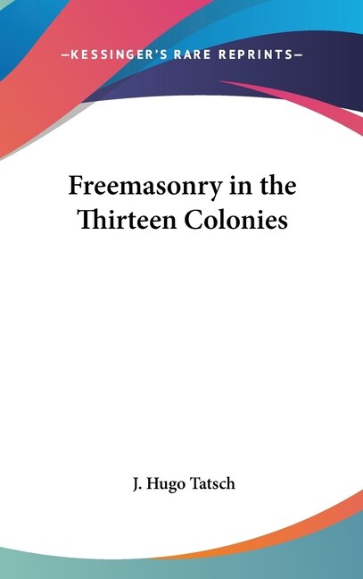 Front cover_Freemasonry in the Thirteen Colonies