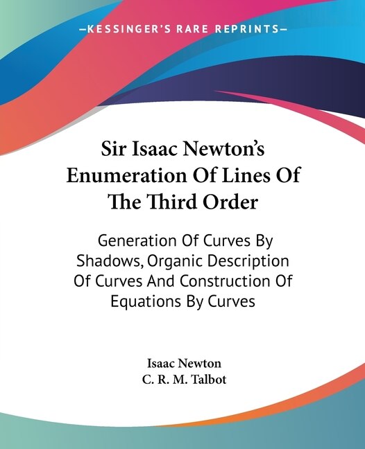 Front cover_Sir Isaac Newton's Enumeration Of Lines Of The Third Order