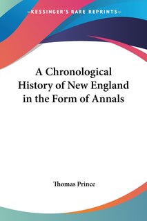 Front cover_A Chronological History of New England in the Form of Annals