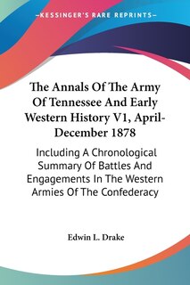 Couverture_The Annals Of The Army Of Tennessee And Early Western History V1, April-December 1878
