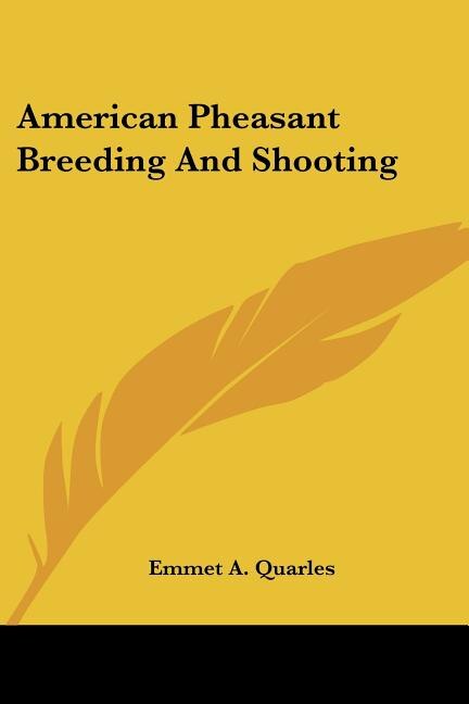Couverture_American Pheasant Breeding And Shooting