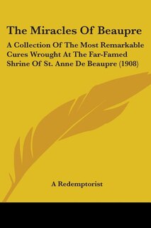 Front cover_The Miracles Of Beaupre