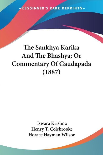 Couverture_The Sankhya Karika And The Bhashya; Or Commentary Of Gaudapada (1887)