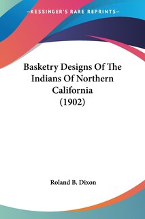 Couverture_Basketry Designs Of The Indians Of Northern California (1902)