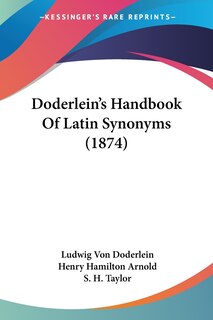 Front cover_Doderlein's Handbook Of Latin Synonyms (1874)