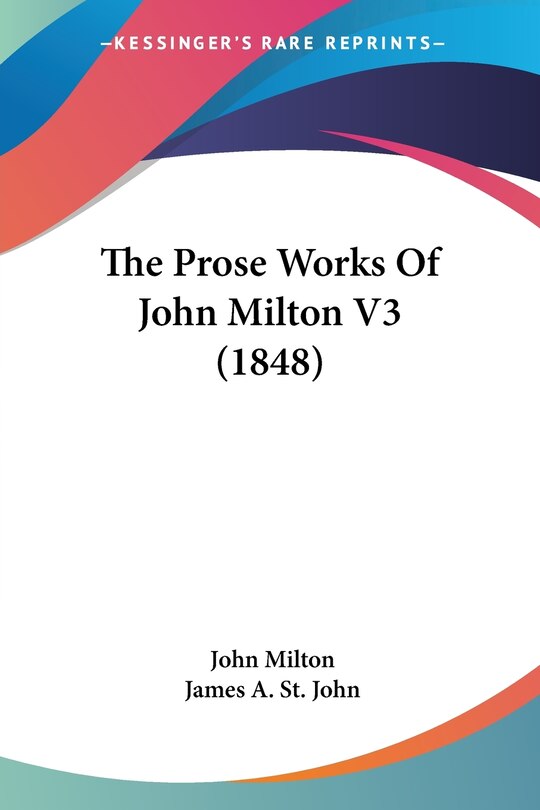 Front cover_The Prose Works Of John Milton V3 (1848)