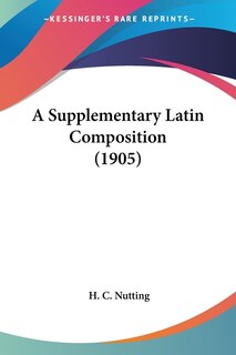 Front cover_A Supplementary Latin Composition (1905)