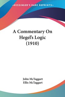 Front cover_A Commentary On Hegel's Logic (1910)