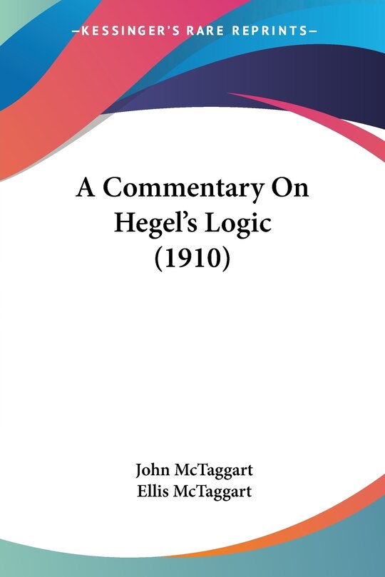 Front cover_A Commentary On Hegel's Logic (1910)