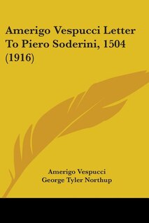 Front cover_Amerigo Vespucci Letter To Piero Soderini, 1504 (1916)
