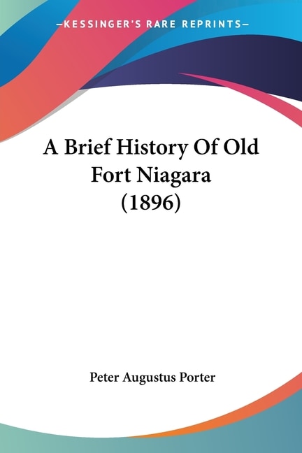 Couverture_A Brief History Of Old Fort Niagara (1896)